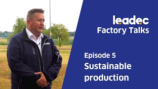 Leadec Factory Talks – Episode 5 Sustainable production [upl. by Enimrej]