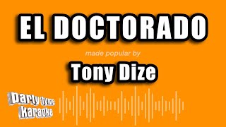 Tony Dize  El Doctorado Versión Karaoke [upl. by Bricker]