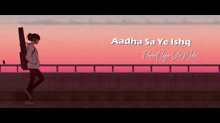 AADHA SA ISHQ  SHRIYA JAIN  ABIR  FARAZ  New Indie Hindi Song [upl. by Edrock]