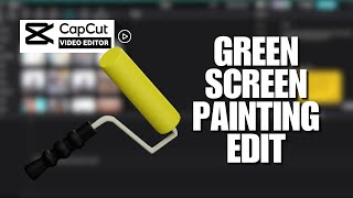 Want To Create This Green Screen Painting Video Edit On CapCut PC Heres How You Can [upl. by Ivzt]