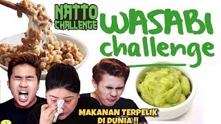 KLANA EPISOD 1 WASABI amp NATTO CHALLENGE  DIANTARA MAKANAN JEPUN TERPELIK DI DUNIA [upl. by Al416]