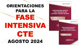 Orientaciones para la FASE INTENSIVA DEL CONSEJO TÉCNICO ESCOLAR AGOSTO 2024 [upl. by Andromache298]