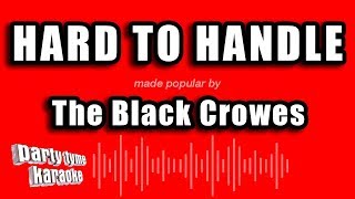 The Black Crowes  Hard To Handle Karaoke Version [upl. by Hayyim]