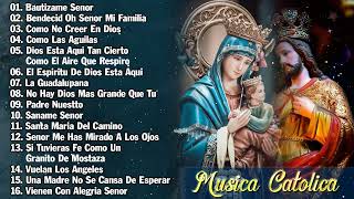 MUSICA CATOLICA  Hermosas Canciones Para Alabar A Dios [upl. by Beichner528]