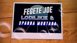 Fegete joeLodilikie amp Spanna montanaOfficial animate video [upl. by Annabela]