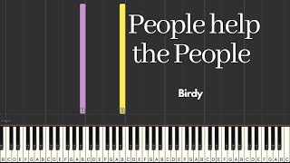 People help the people Birdy  Piano tutorial [upl. by Buller]