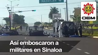 Así fue la emboscada a militares en Culiacán [upl. by Ambrogino]