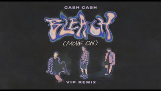 Cash Cash  Bleach Move On  VIP Remix [upl. by Kirima833]