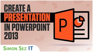 PowerPoint 2013 Training  Creating a Presentation  Part 1  PowerPoint 2013 Tutorial Office 2013 [upl. by Enelyt]