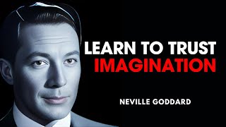 The Inner Life Learn to Trust Your Imagination  NEVILLE GODDARD POWERFUL TECHNIQUE [upl. by Llehsyar]