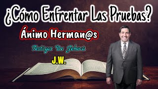 ¿CÓMO AFRONTAR LOS PROBLEMAS EN LOS ÚLTIMOS DÍAS DISCURSO JW TESTIGOS DE JEHOVÁ JWORG [upl. by Korenblat]