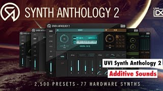 UVI Synth Anthology 2  My Favourite Additive Synthesizer Sounds [upl. by Quar]