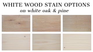 White Wood Stain Options  How to Whitewash Wood with Stain [upl. by Doane]