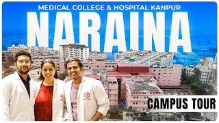 Naraina Medical College Kanpur Campus Tour 2024  Hospital  Classes  Labs  Clinical Exposer [upl. by Ahseenat194]