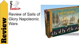 Review of Sails of Glory Napoleonic Wars [upl. by Erdnassak]