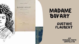 Audiolivro  Madame Bovary Gustave Flaubert 31  Terceira parte  Capítulo VIII [upl. by Camroc578]