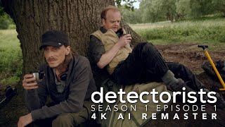 Detectorists  Season 1 Episode 1  4K AI Remaster  Full Episode [upl. by Yawnoc]