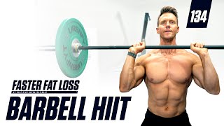 Belly Fat Burning Barbell HIIT Workout  Faster Fat Loss™ [upl. by Rowena]