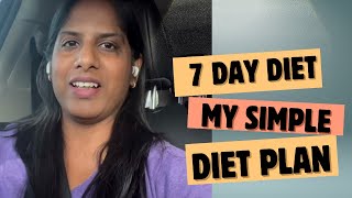 Simple diet to lose weight  My 7 day diet  Tamil Weight Loss tips [upl. by Lemuelah]