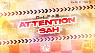 ⚠️ DJ FAB  ATTENTION SAH 2023 ⚠️ [upl. by Fiertz]