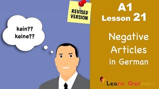 Revised  A1  Lesson 21  Negative Articles in German  Negative Artikel  Learn German [upl. by Sari]