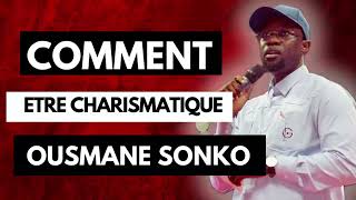 5 ASTUCES POUR DEVENIR CHARISMATIQUE COMME OUSMANE SONKO [upl. by Kissee]