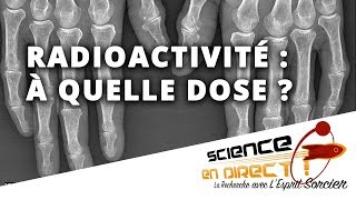 De la radioactivité chez le docteur   Science En Direct [upl. by Alleynad]