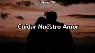 Cuidar Nuestro Amor  David Bisbal Letra [upl. by Htilil]