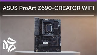 ASUS ProArt Z690CREATOR WIFI Motherboard Overview [upl. by Oiramed]