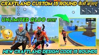 CRAFTLAND CUSTOM MEIN KAISE BANAYE UNLIMITED GLOO WALL 15 ROUND KAISE KARE IN FREE FIRE CODE BANAEN [upl. by Tait]