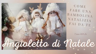 Angioletto di Natale  Bambolina 👼🎄 Fai Da Te con cartamodello [upl. by Hsilgne]