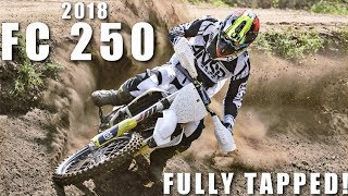 FULLY TAPPED 2018 HUSQVARNA FC250 [upl. by Rochus652]