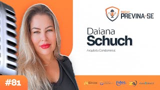 DAIANA SCHUCH  Previnase Podcast 81 [upl. by Ynar]