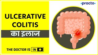 Inflammatory Bowel Disease IBD  Ulcerative Colitis Treatment amp Surgical Options Hindi  Practo [upl. by Tarah]