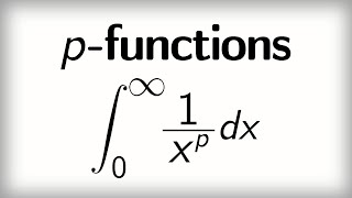 124 Improper integral  Example 4 quotp functionsquot [upl. by Koerner734]