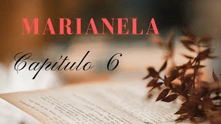 Audiolibros voz humana MARIANELA capítulo 6 [upl. by Nilad]