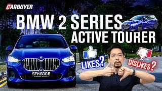 Pros and cons of driving the 2022 BMW 2 Series Active Tourer 218i in Singapore  CarBuyer Singapore [upl. by Arias512]