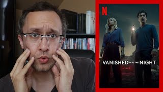 Vanished Into the Night Svaniti Nella Notte  A Netflix Review [upl. by Nwahsaj]