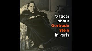 5 Facts about Gertrude Stein in Paris [upl. by Islehc]