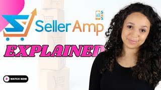 Why using Seller Amp is helpful for Beginner Amazon FBA sellers in 2024 [upl. by Nylrac53]