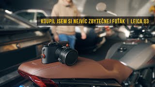 Koupil jsem si nejvíc zbytečnej foťák  Leica Q3 [upl. by Mario]