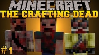 Minecraft The Crafting Dead  Lets Play  Part 1 The Walking DeadDayZ Mod [upl. by Clotilda]