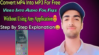 Convert Video Into AudioMP4 Into MP3 For Free  Without Using Any Application [upl. by Maudie]