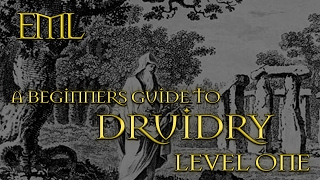 A BEGINNERS GUIDE TO DRUIDRY LEVEL ONE [upl. by Naud]