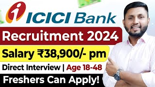 ICICI Bank Recruitment 2024  Bank Job Vacancy 2024  Private Bank Job Vacancy 2024  Bank Jobs 2024 [upl. by Egroeg]