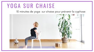 10 minutes de yoga sur chaise pour la cyphose  YOGA TOUT Français [upl. by Nnaeilsel]