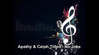 Apathy amp Celph Titled  No Joke Instrumental [upl. by Pilar]