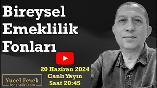 Bireysel Emeklilik Fonları Haziran 2024 bes fon yatırımfonu befas [upl. by Ellimahs]