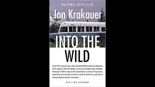 Chapters 12 of Into The Wild audiobook by Jon Krakauer  read aloud by voice actor Nick Sal [upl. by Rakabuba]