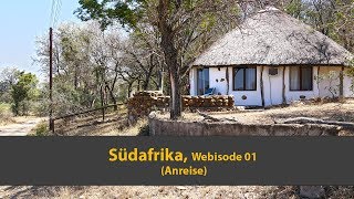 2018 Südafrika Makutsi Camp quotAnreisequot Webisode 01 [upl. by Khanna61]